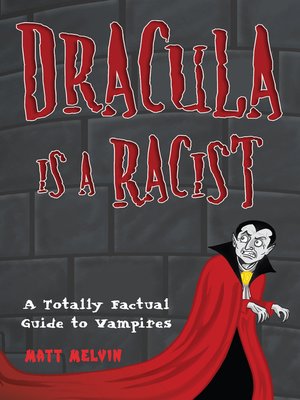 cover image of Dracula Is a Racist